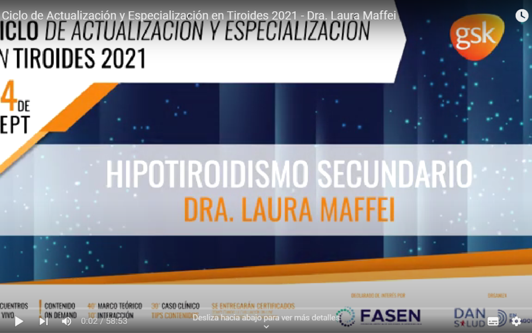 Hipotiroidismo Secundario – Dra. Laura Maffei